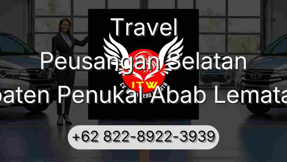 Travel Peusangan Selatan Kabupaten Penukal Abab Lematang Ilir