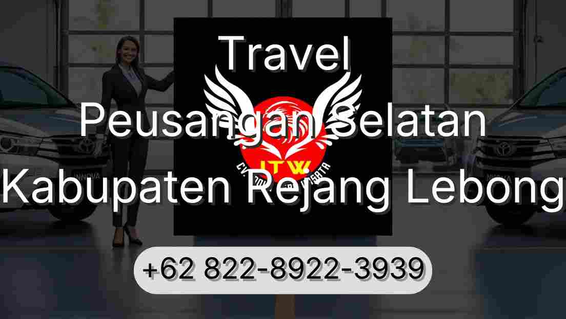Travel Peusangan Selatan Kabupaten Rejang Lebong