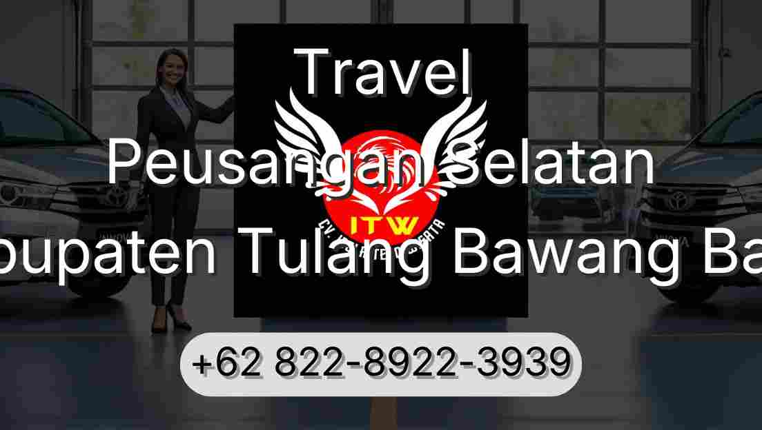 Travel Peusangan Selatan Kabupaten Tulang Bawang Barat