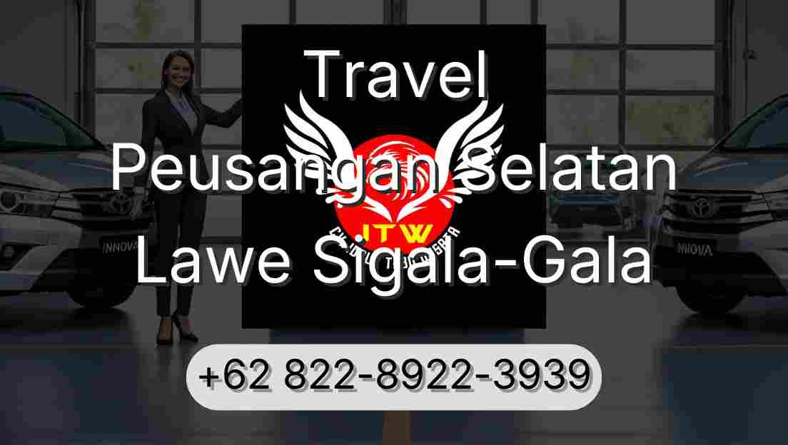 Travel Peusangan Selatan Lawe Sigala-Gala