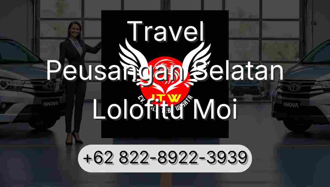 Travel Peusangan Selatan Lolofitu Moi