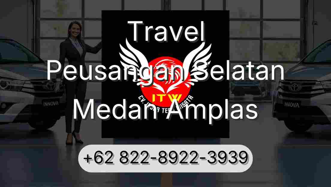 Travel Peusangan Selatan Medan Amplas