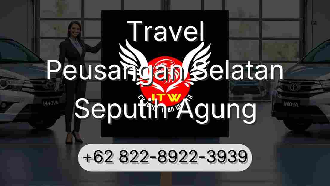 Travel Peusangan Selatan Seputih Agung
