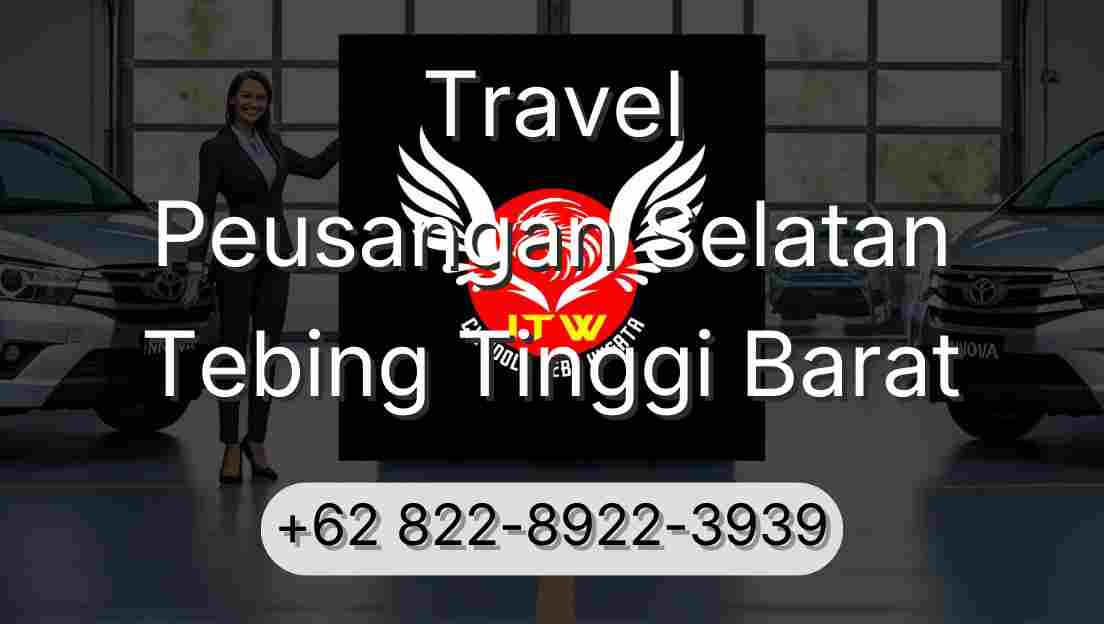 Travel Peusangan Selatan Tebing Tinggi Barat