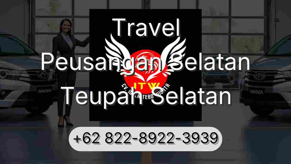 Travel Peusangan Selatan Teupah Selatan