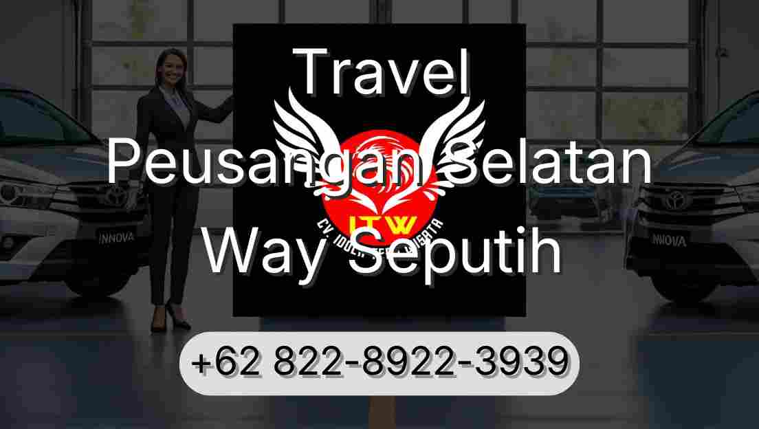 Travel Peusangan Selatan Way Seputih