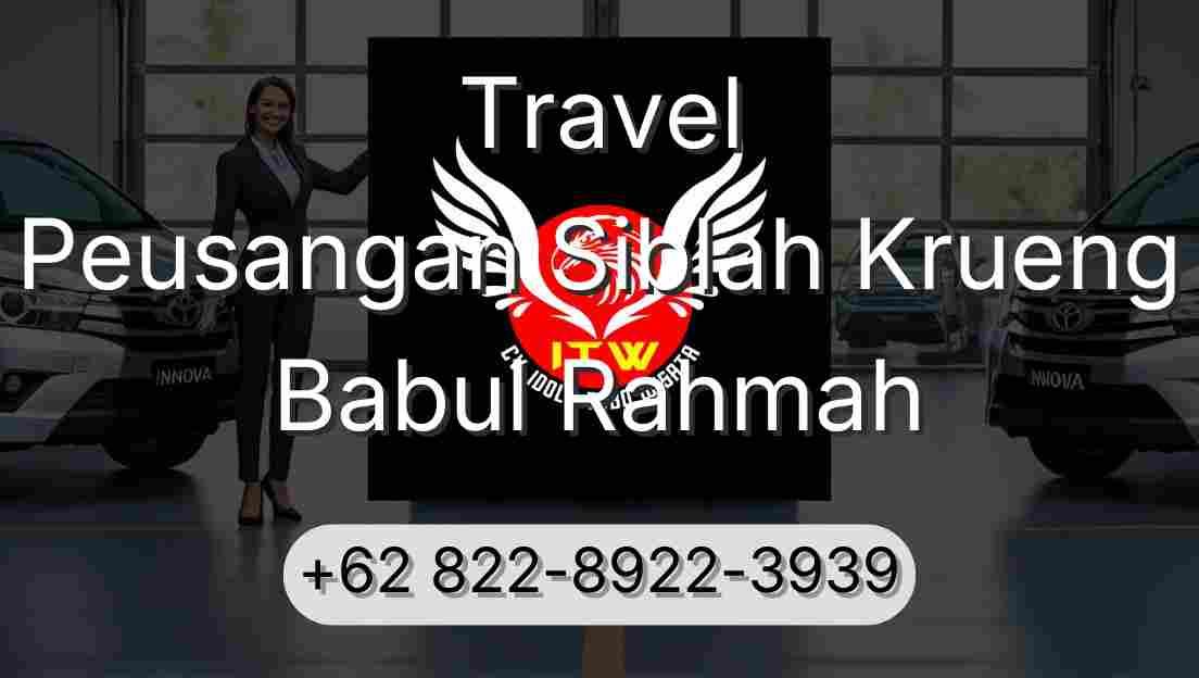 Travel Peusangan Siblah Krueng Babul Rahmah