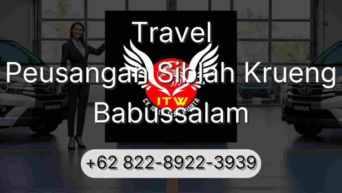Travel Peusangan Siblah Krueng Babussalam