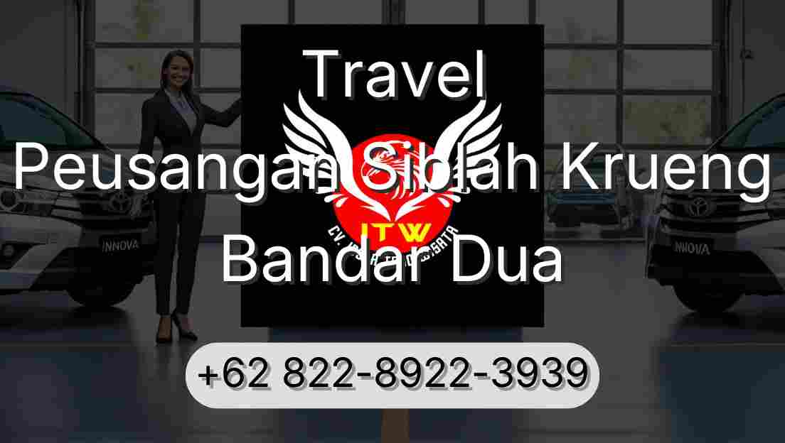 Travel Peusangan Siblah Krueng Bandar Dua