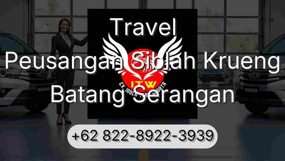 Travel Peusangan Siblah Krueng Batang Serangan