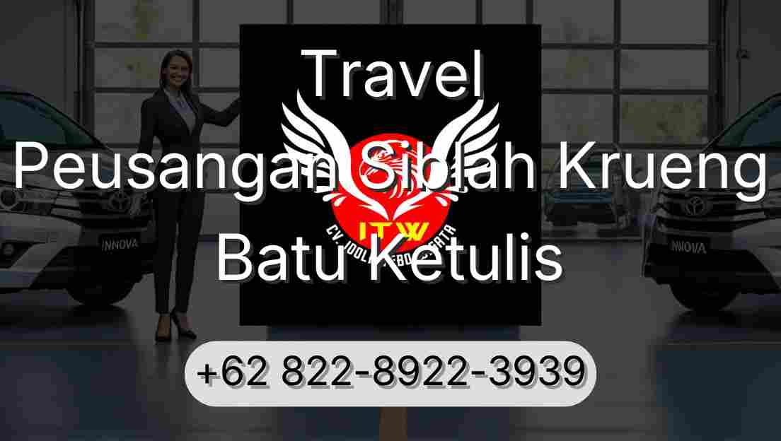 Travel Peusangan Siblah Krueng Batu Ketulis