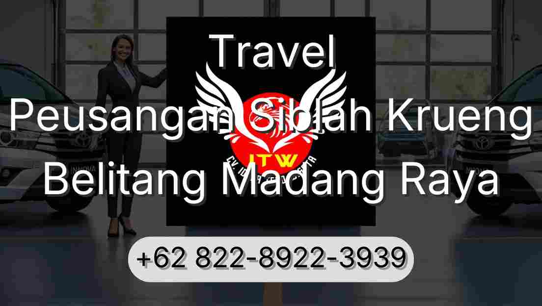 Travel Peusangan Siblah Krueng Belitang Madang Raya