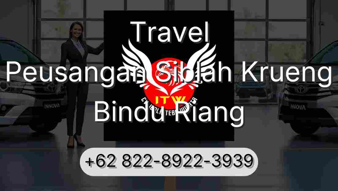 Travel Peusangan Siblah Krueng Bindu Riang