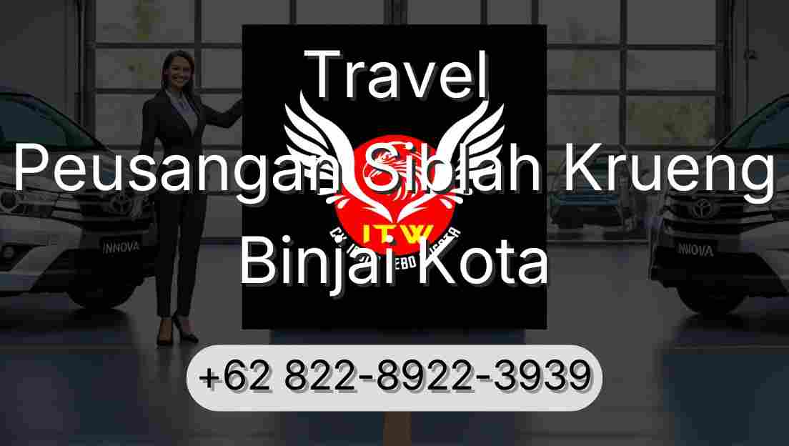 Travel Peusangan Siblah Krueng Binjai Kota