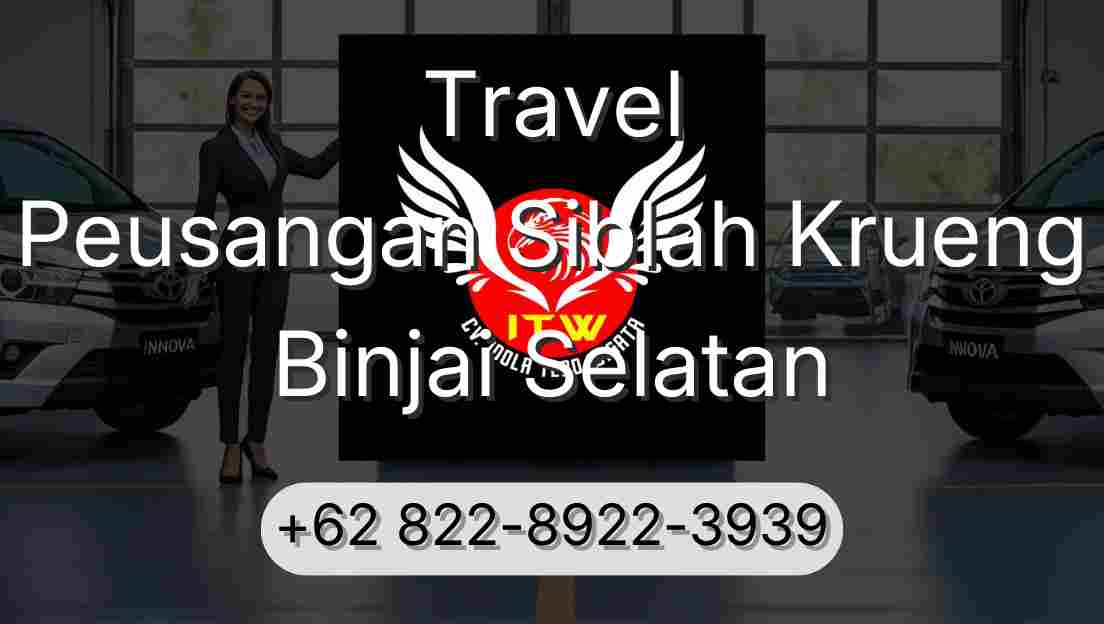 Travel Peusangan Siblah Krueng Binjai Selatan