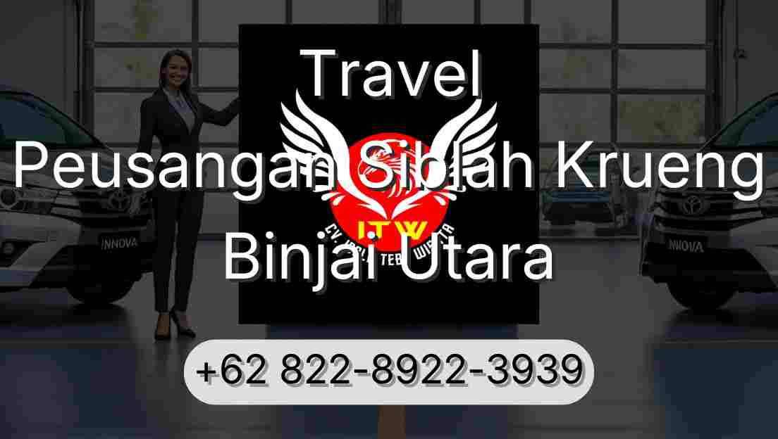 Travel Peusangan Siblah Krueng Binjai Utara