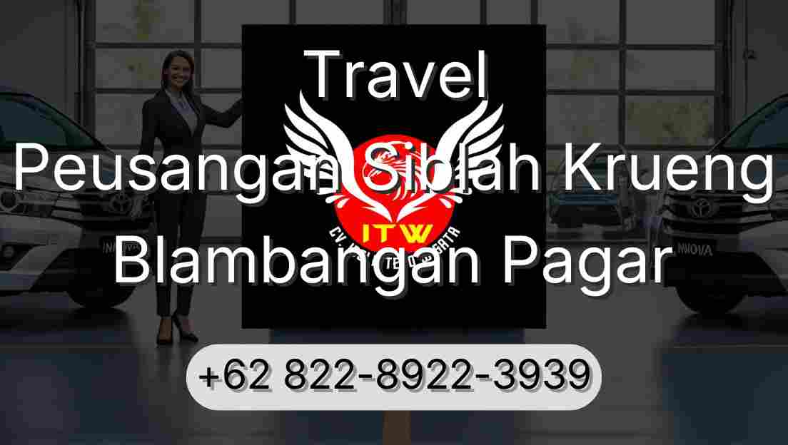 Travel Peusangan Siblah Krueng Blambangan Pagar