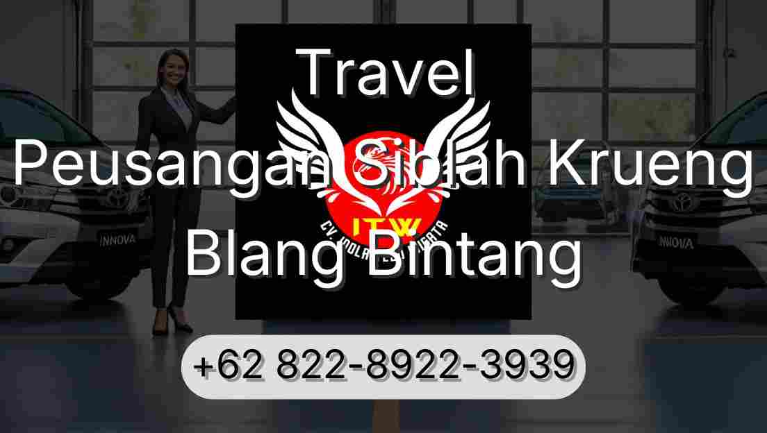 Travel Peusangan Siblah Krueng Blang Bintang