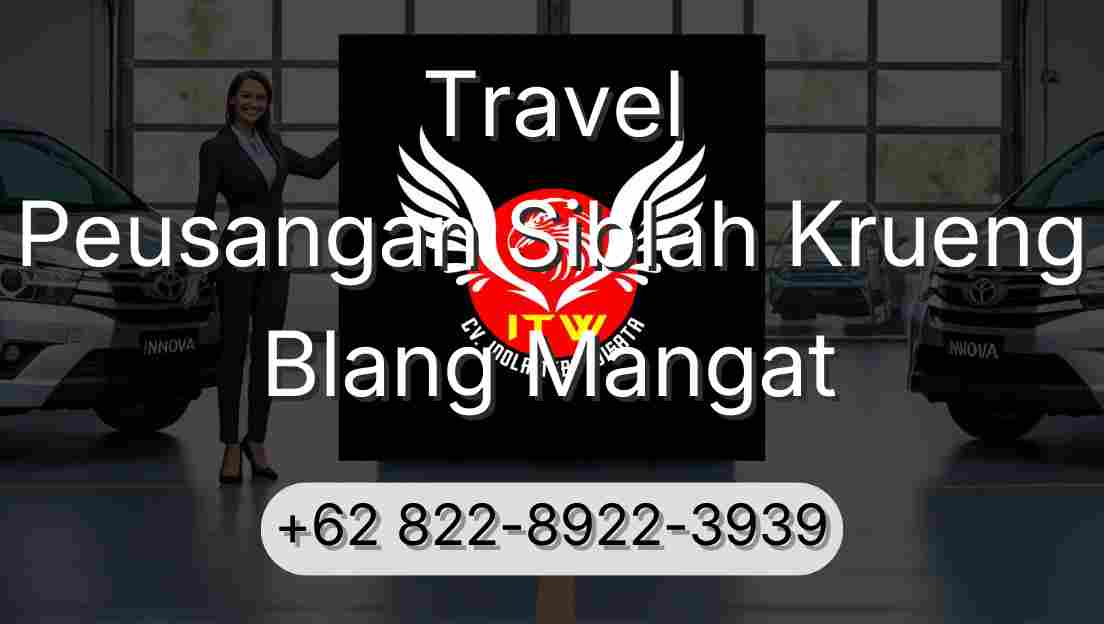 Travel Peusangan Siblah Krueng Blang Mangat