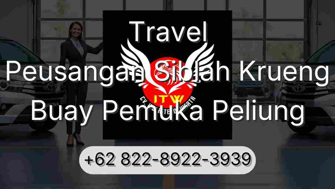 Travel Peusangan Siblah Krueng Buay Pemuka Peliung
