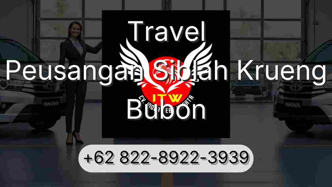 Travel Peusangan Siblah Krueng Bubon