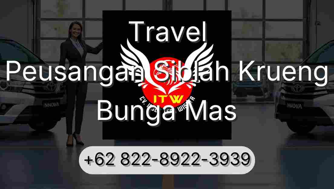 Travel Peusangan Siblah Krueng Bunga Mas