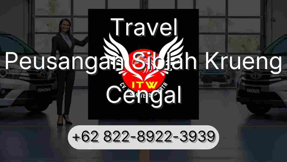 Travel Peusangan Siblah Krueng Cengal