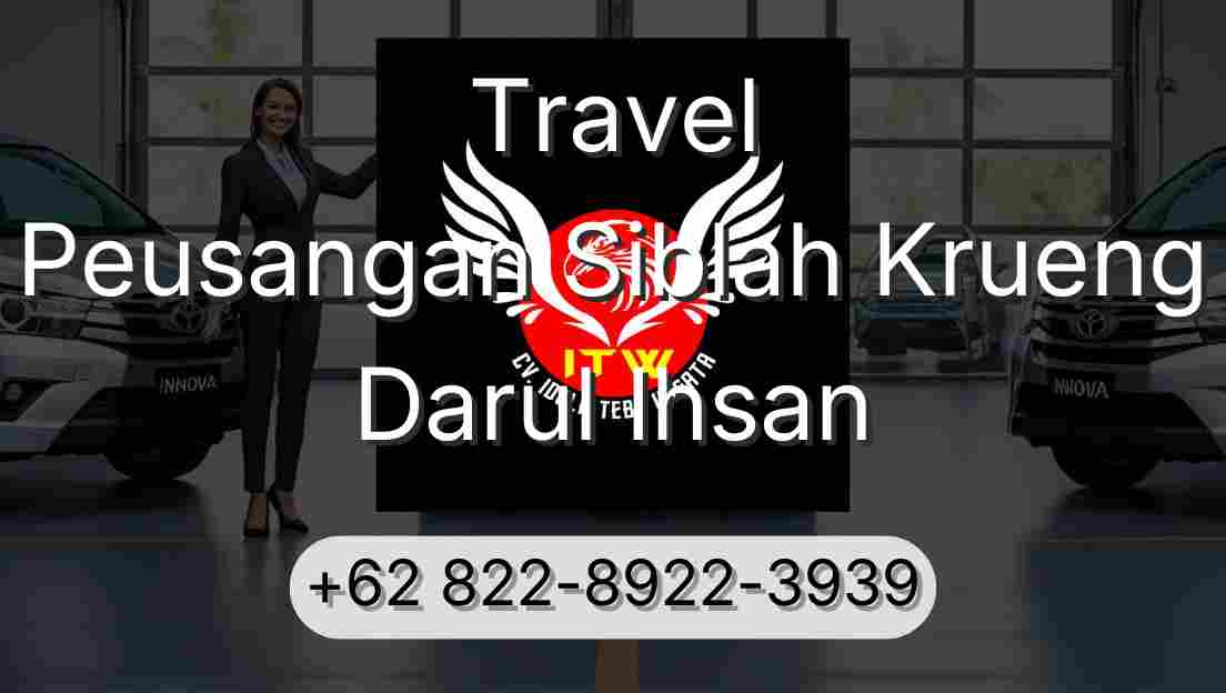 Travel Peusangan Siblah Krueng Darul Ihsan