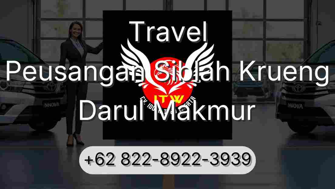 Travel Peusangan Siblah Krueng Darul Makmur