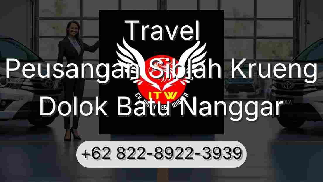 Travel Peusangan Siblah Krueng Dolok Batu Nanggar