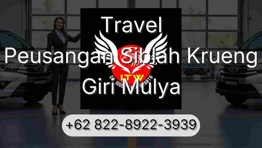Travel Peusangan Siblah Krueng Giri Mulya