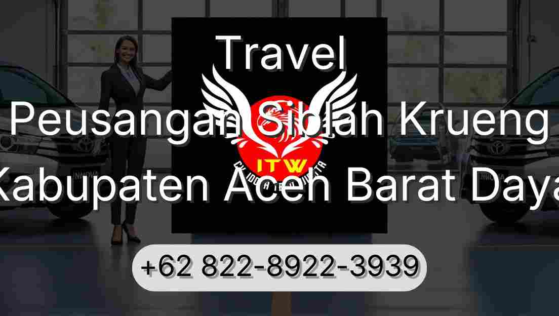 Travel Peusangan Siblah Krueng Kabupaten Aceh Barat Daya