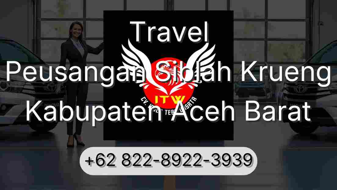 Travel Peusangan Siblah Krueng Kabupaten Aceh Barat