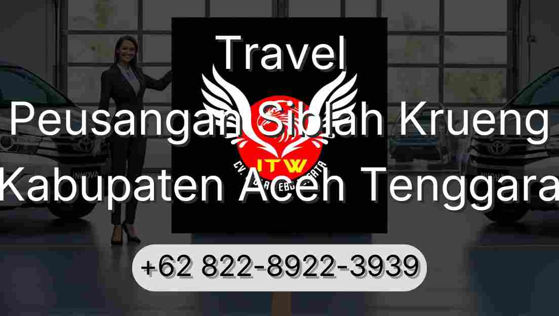 Travel Peusangan Siblah Krueng Kabupaten Aceh Tenggara