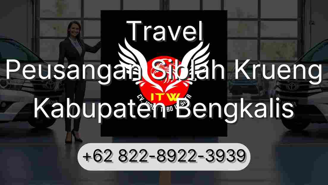 Travel Peusangan Siblah Krueng Kabupaten Bengkalis