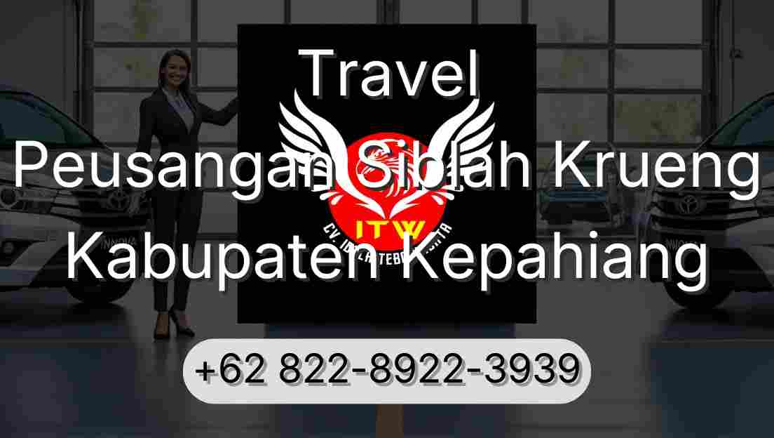 Travel Peusangan Siblah Krueng Kabupaten Kepahiang