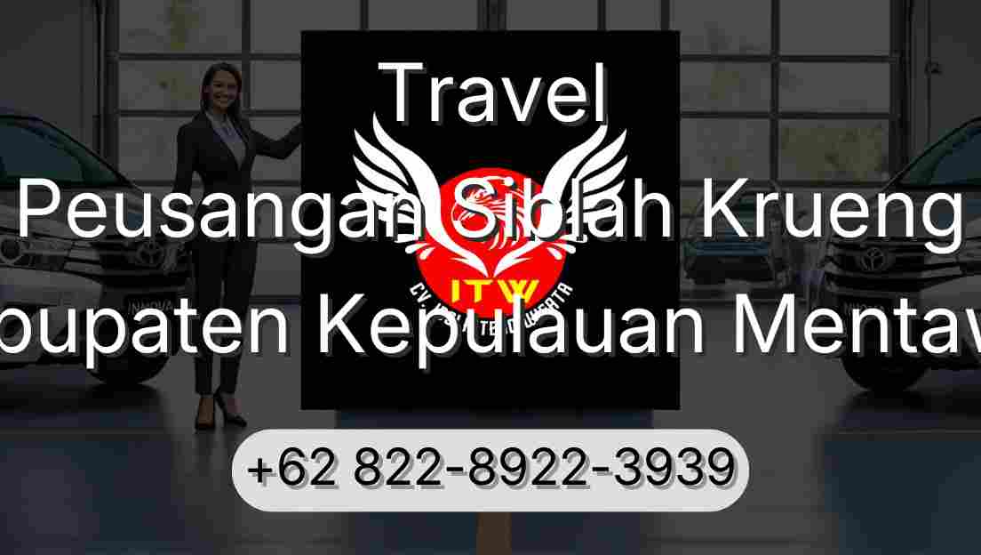 Travel Peusangan Siblah Krueng Kabupaten Kepulauan Mentawai