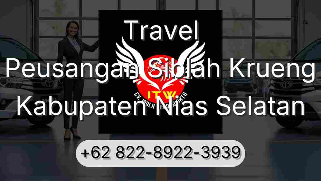 Travel Peusangan Siblah Krueng Kabupaten Nias Selatan