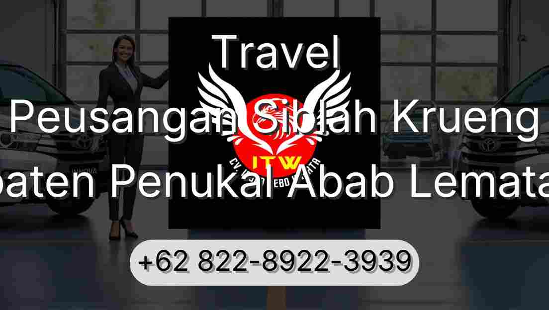 Travel Peusangan Siblah Krueng Kabupaten Penukal Abab Lematang Ilir