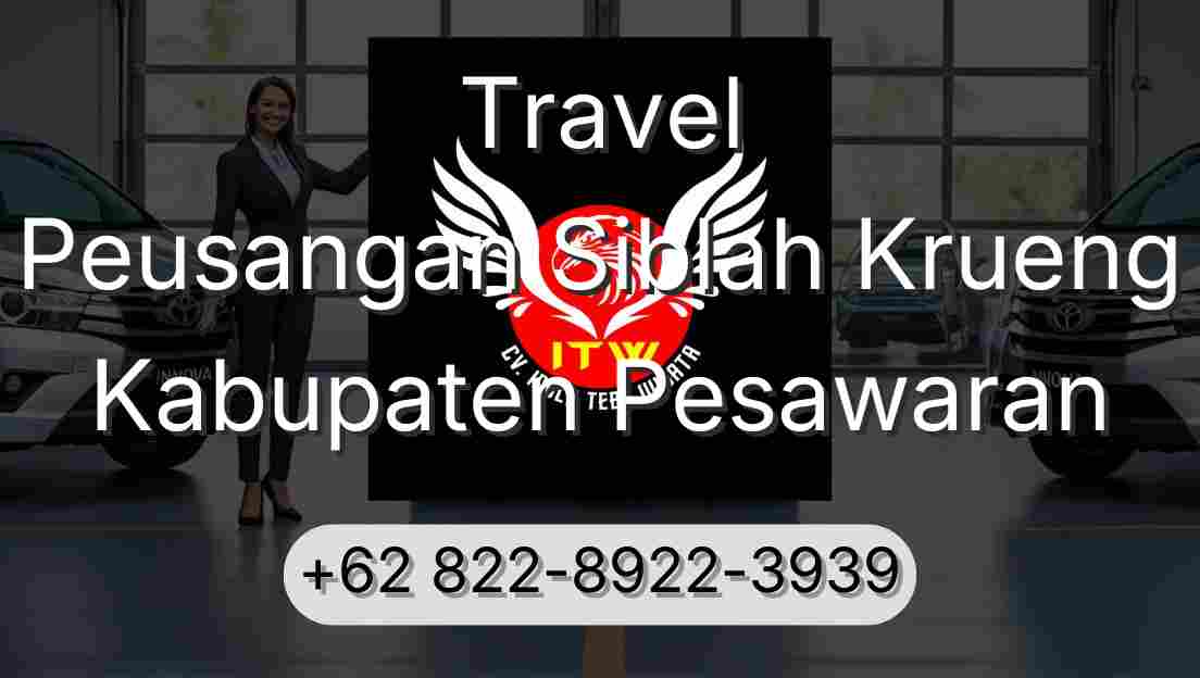 Travel Peusangan Siblah Krueng Kabupaten Pesawaran