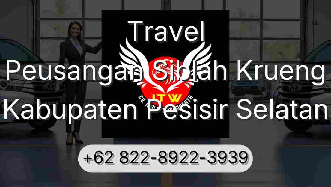 Travel Peusangan Siblah Krueng Kabupaten Pesisir Selatan