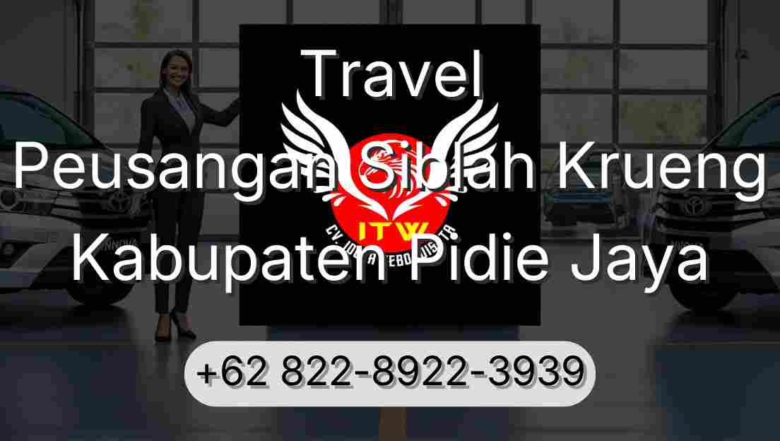 Travel Peusangan Siblah Krueng Kabupaten Pidie Jaya