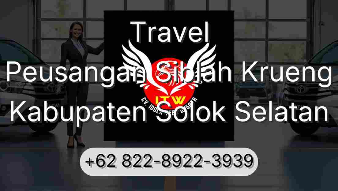 Travel Peusangan Siblah Krueng Kabupaten Solok Selatan