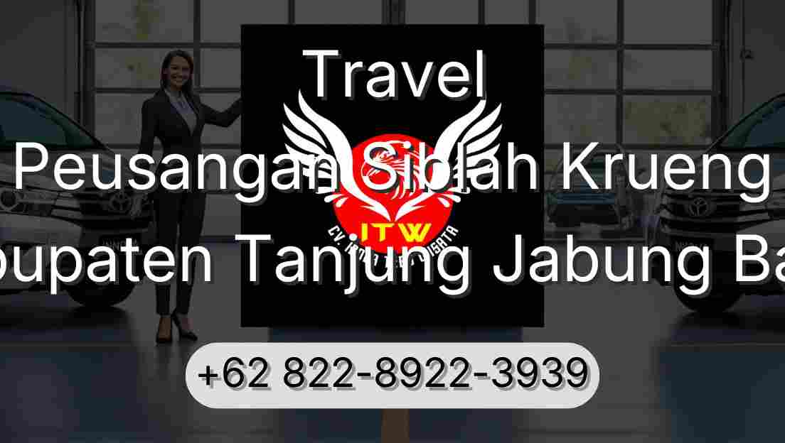 Travel Peusangan Siblah Krueng Kabupaten Tanjung Jabung Barat