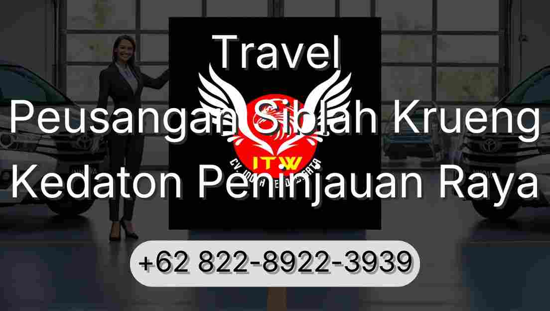 Travel Peusangan Siblah Krueng Kedaton Peninjauan Raya