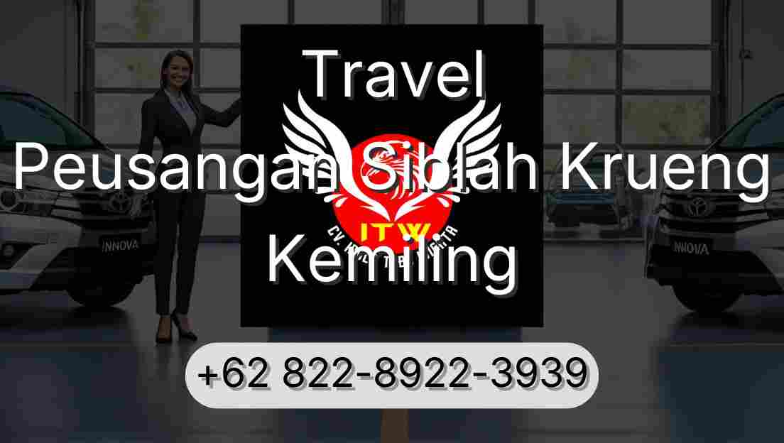 Travel Peusangan Siblah Krueng Kemiling
