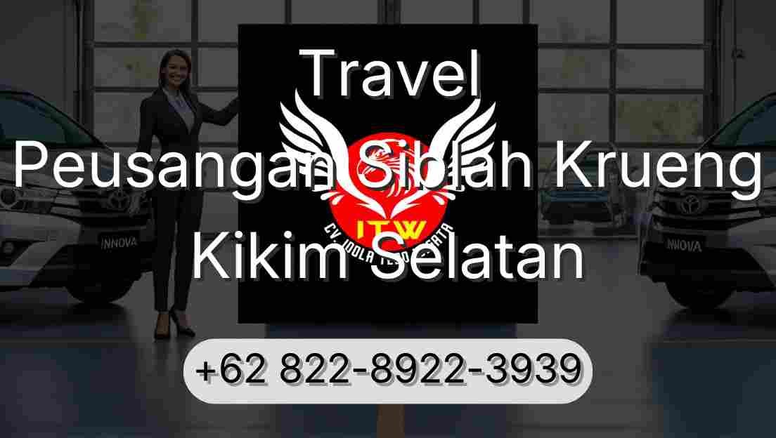 Travel Peusangan Siblah Krueng Kikim Selatan