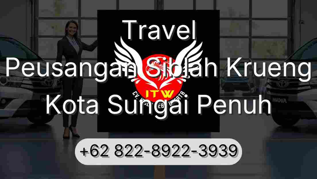 Travel Peusangan Siblah Krueng Kota Sungai Penuh
