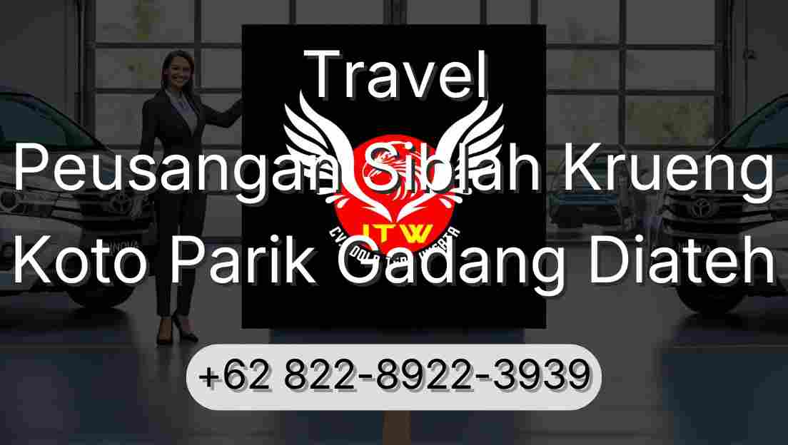 Travel Peusangan Siblah Krueng Koto Parik Gadang Diateh
