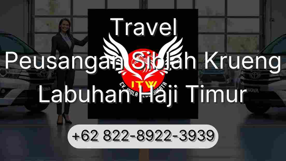Travel Peusangan Siblah Krueng Labuhan Haji Timur